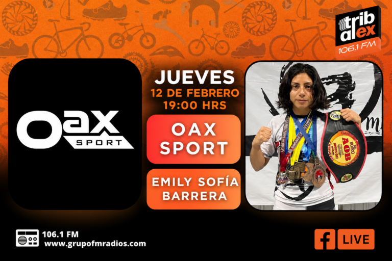 Oax Sport promotional cover for Jueves de Oax Sport on Tribu al Extremo, featuring Emily Sofía Barrera with medals and a championship belt, the Oax Sport logo, date, time, 106.1 FM, and Facebook Live branding.