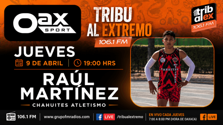 Portada horizontal de Jueves de Oax Sport en Tribu al Extremo con Raúl Martínez, atleta del Club de atletismo MV Tejones de Chahuites, junto al logo de Oax Sport, la marca de 106.1 FM y la fecha del programa.