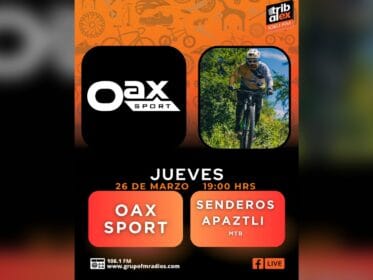 Promotional cover for Jueves de Oax Sport on Tribu al Extremo featuring Senderos Apaztli MTB, the Oax Sport logo and a mountain biker.